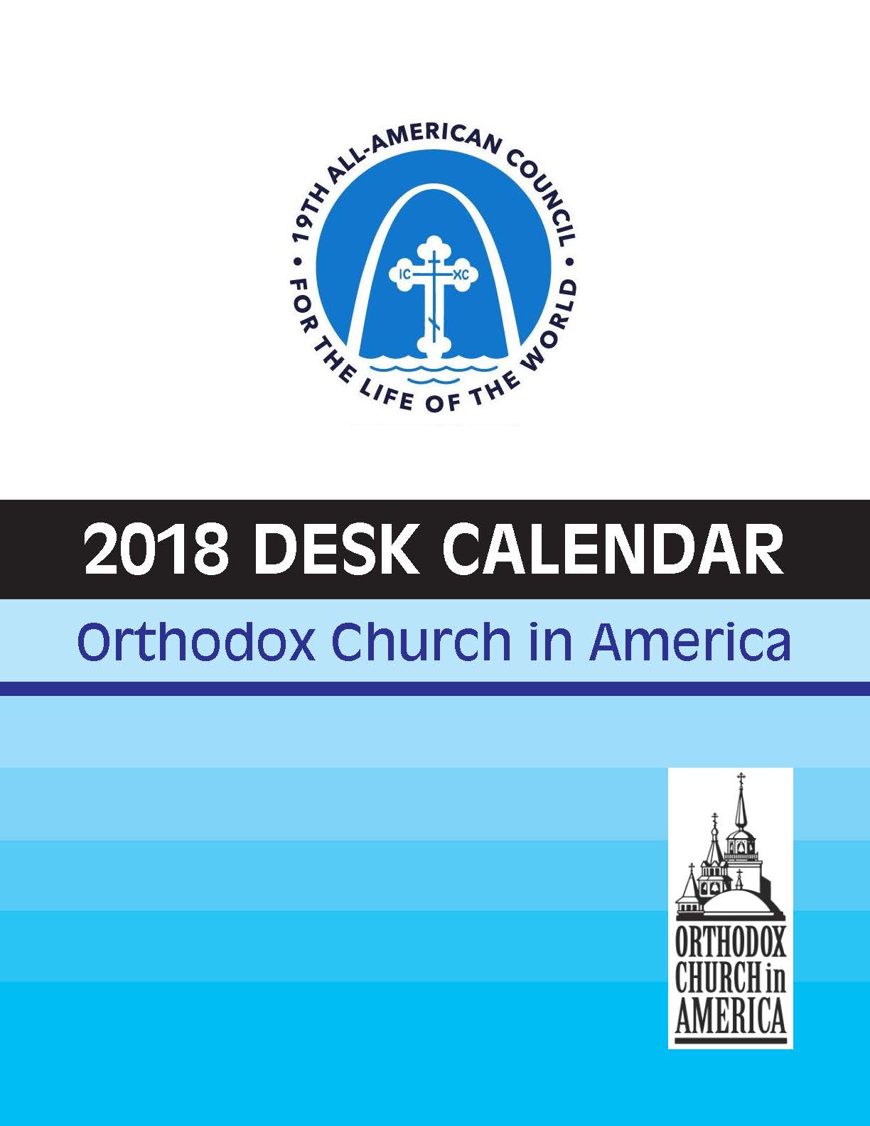 Orders For 2018 Oca Desk Calendar Being Accepted Orthodox Church